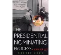 Rhodes Cook The Presidential Nominating Process (Tascabile)