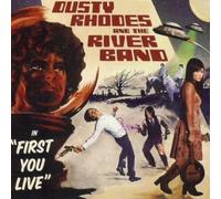 Rhodes, Dusty & the River Band - First You Live