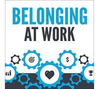 Rhodes Perry Belonging At Work (Copertina rigida)