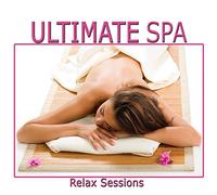 Rhodes, Stephen - Ultimate Spa: Relax Sessions