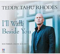 Rhodes, Teddy Tahu - I'll Walk Beside You