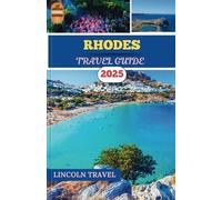 Rhodes Travel Guides 2025: A Deep Dive into the Rhodes Timeless Beauty, Secluded Shores, and Hidden Treasures Awaiting the Discerning Traveler"