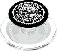 Rhodesian Ridgeback - "Be the person your dog..." sul petto PopSockets PopGrip per MagSafe