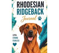 Rhodesian Ridgeback Journal: Compact 6 x 9 Notebook for Dog Lovers, Notes, Journaling, Lists, Ideas, and Everyday Writing