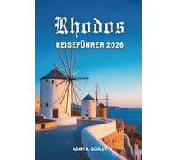 Rhodos REISEFÜHRER 2026: Eine einfache Reise durch das Inselerbe Griechenlands