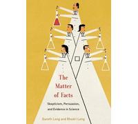 Rhodri Ivor Leng Gareth Leng The Matter of Facts (Copertina rigida) MIT Press