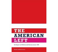 Rhodri Jeffreys-Jones Jeffreys-Jones Rhodri The American Left (Copertina rigida)