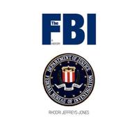Rhodri Jeffreys-Jones The FBI (Tascabile)