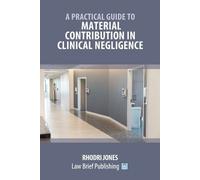 Rhodri Jones A Practical Guide to Material Contribution in Clinical (Tascabile)
