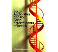 Rhodri Williams Local Authorities and the Social Determinants (Copertina rigida)