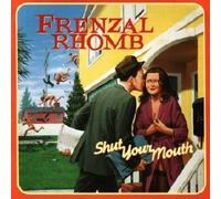 Frenzal Rhomb - Shut Your Mouth