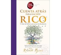Rhonda Byrne Cuenta Atrás Para Hacerte Rico (Copertina rigida)