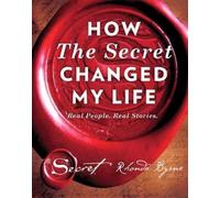 Rhonda Byrne How The Secret Changed My Life (Copertina rigida)