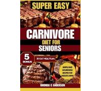Rhonda C Anderson Super Easy Carnivore Diet for Seniors (Tascabile)