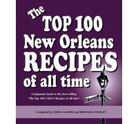Rhonda Findley J The Top 100 New Orleans Recipes of All Time, (Copertina rigida)