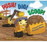 Rhonda Gowler Greene Push Dig Scoop (Libro di cartone)