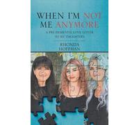 Rhonda Hoffman When I'm Not Me Anymore (Tascabile)