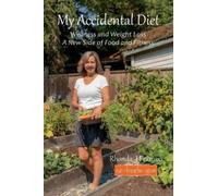 Rhonda J Fransoo My Accidental Diet (Tascabile)