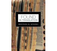 Rhonda K. Kindig Found in Translation (Tascabile)