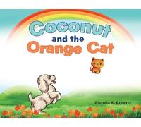 Rhonda K Roberts Coconut & the Orange Cat (Tascabile)