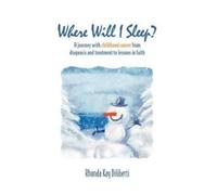 Rhonda Kay Diliberti Where Will I Sleep (Copertina rigida)