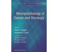 Rhonda L. Johnson, PhD Neuropsychology of Cancer and Oncology (Copertina rigida)