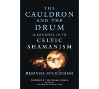Rhonda McCrimmon The Cauldron and the Drum (Tascabile)