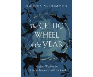 Rhonda McCrimmon The Celtic Wheel of the Year (Tascabile)