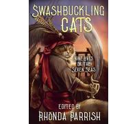 Rhonda Parrish Chadwick Ginther Krista D Ball Swashbuckling Cats (Tascabile)
