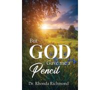 Rhonda Richmond BUT... God gave me a Pencil (Tascabile)