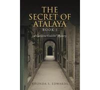 Rhonda S Edwards The Secret of Atalaya (Tascabile)