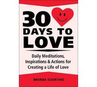 Rhonda Sciortino 30 Days to Love (Copertina rigida)