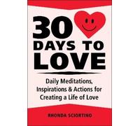 Rhonda Sciortino 30 Days to Love (Copertina rigida)