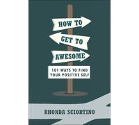 Rhonda Sciortino How to Get to Awesome (Copertina rigida)