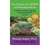 Rhonda Sutton The Counselor's STEPs for Progress Notes (Tascabile)