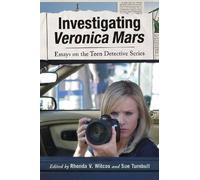 Rhonda V. Wilcox Investigating Veronica Mars (Tascabile)