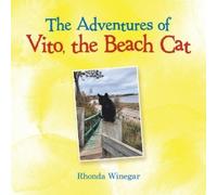 Rhonda Winegar The Adventures of Vito, the Beach Cat (Tascabile)