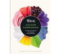 RHS colour companion: a visual dictionary of colour for gardeners