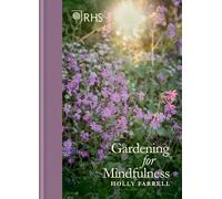 Holly Farrell RHS Gardening for Mindfulness (Copertina rigida)
