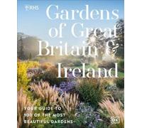 RHS Gardens of Great Britain and Ireland (Copertina rigida)
