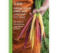 RHS Grow Your Own Veg Through the Year (Copertina rigida)