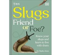 RHS Slugs: Friend or Foe? (Copertina rigida)
