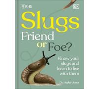 RHS Slugs: Friend or Foe? (Copertina rigida)