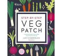 RHS Step-by-Step Veg Patch: A Foolproof Guide to Every Stage of Growing Fruit