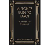 Rhyd Wildermuth A People's Guide to Tarot (Copertina rigida)