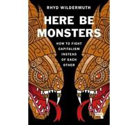 Rhyd Wildermuth Here Be Monsters (Tascabile)