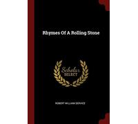 Rhymes of a rolling stone - Service Robert William