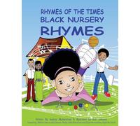 Rhymes of The Times: Black Nursery Rhymes