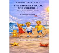 RHYMESET® BY CLAUDIA - THE MINDSET BOOK FOR CHILDREN: A joyful rhyming book about thoughts, feelings and inner light by Claudia Schmuck - British English Edition