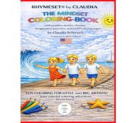RHYMESET® BY CLAUDIA THE MINDSET COLORING BOOK: with positive stories, rhymes, imaginative journeys, and joyful coloring pages